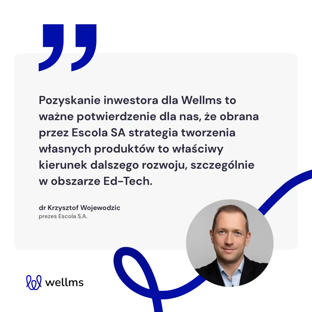 Fundusz ERC Sp. z o.o. inwestuje 1 mln PLN w innowacyjne rozwiązanie platformy e-learningowej Wellms spółki z Grupy Kapitałowej Escola S.A.